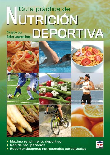 Guía Práctica De Nutrición Deportiva (DEPORTES)